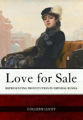 Libro Love For Sale : Representing Prostitution In Imperi...