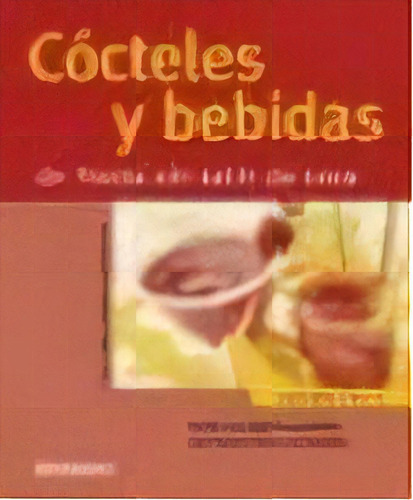 Cocteles Y Bebidas De Fiesta Sin Salir De Casa, De Tanja Dusy. Editorial Everest En Español