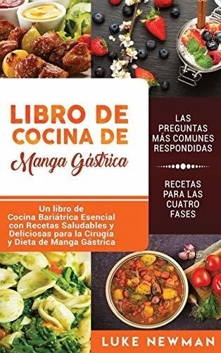 Libro De Cocina De Manga Gastrica Un Libro De Cocina Bariat, De Newman, Luke. Editorial Bravex Publications, Tapa Dura En Español, 2019