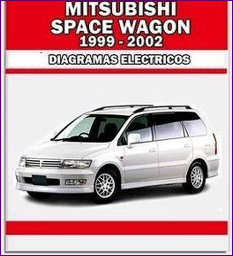 Diagrama Electrico Cableado Mitsubishi Space Wagon 99 02