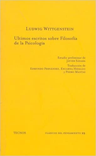 Ultimos Escritos Sobre Filosofia De La Psicologia