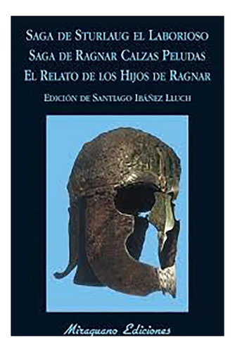 Saga De Sturlaug El Laborioso . Saga De Ragnar Calzas  - #c