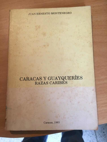 Caracas Y Guayqueries, Razas Caribes