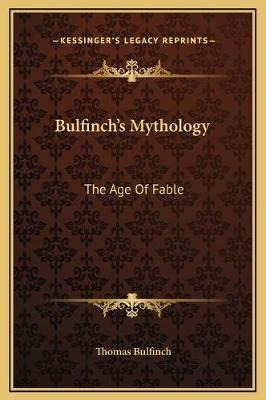 Libro Bulfinch's Mythology : The Age Of Fable - Thomas Bu...