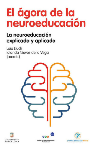 El Agora De La Neuroeducacion - Lluch Molins, Laia