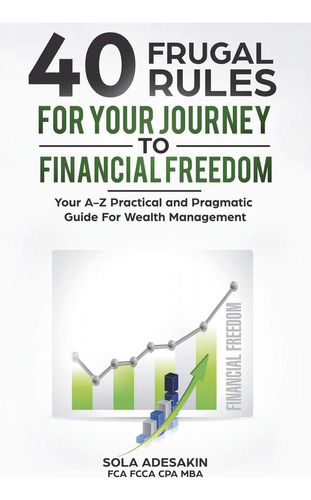 Libro: 40 Frugal Rules For Your Journey To Financial Your