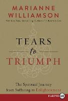 Libro Tears To Triumph : The Spiritual Journey From Suffe...