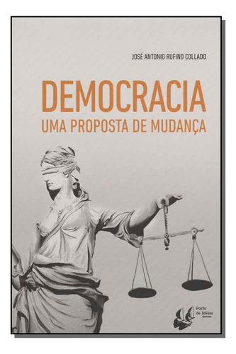 Libro Democracia Uma Proposta De Mudanca De Rufino Collado J