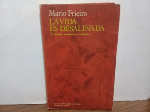 La Vida Es Desaliñada - Mario Frieiro - G.e.latinoamericano