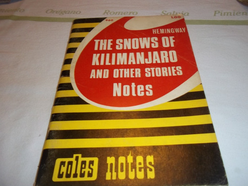 Snows Of Kilimanjaro - Other Stories Notes - Hemingway Coles