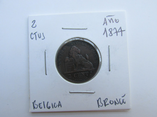 Antigua Moneda 2 Ctvs Reino Belgica Bronce Año 1874 Escasa