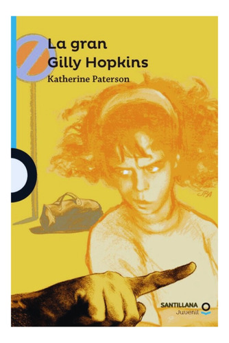 La Gran Gilly Hopkins - Katherine Paterson