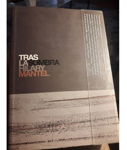 Tras La Sombra (hilary Mantel)