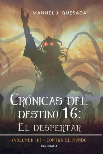 Libro Crónicas Del Destino 16 El Despertar (volumen Iii) C