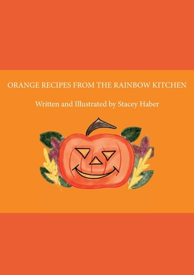Libro Orange Recipes From The Rainbow Kitchen - Haber, St...