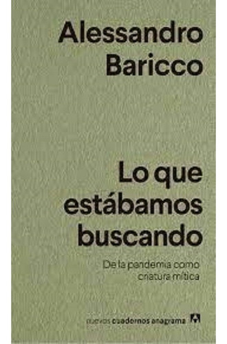 Libro Lo Que Estábamos Buscando Baricco, Alessandro (*)