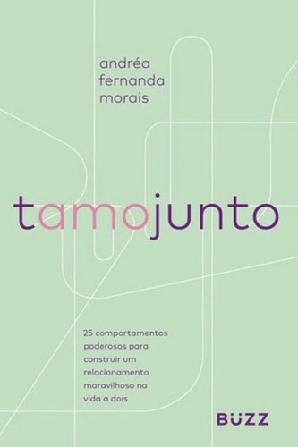 Tamo Junto, De Morais, Andréa Fernanda. Editora Buzz Editora, Capa Mole, Edição 1ª Edição - 2019 Em Português