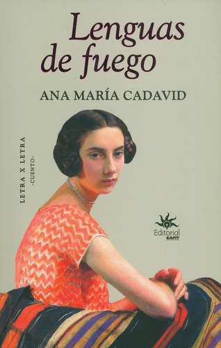 Lenguas De Fuego, De Ana María Cadavid. Editorial U. Eafit, Tapa Blanda, Edición 2018 En Español