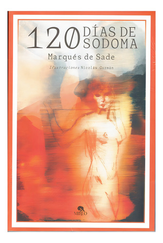 120 Días De Sodoma/marqués De Sade/edición Ilustrada De Lujo
