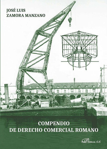 Compendio De Derecho Comercial Romano, De Zamora Manzano, Jose Luis. Editorial Dykinson En Español