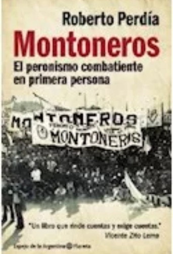 Montoneros - Roberto Perdía. Planeta 