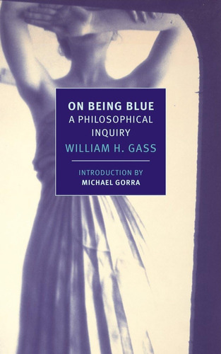 Libro: On Being Blue: A Philosophical Inquiry (new York