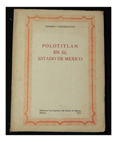 Polotitlán En El Estado De México Ignacio González - Polo