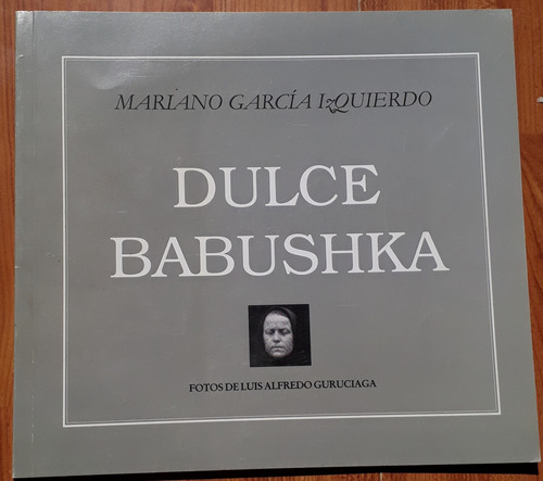 Dulce Babushka - Mariano García Izquierdo - Firmado