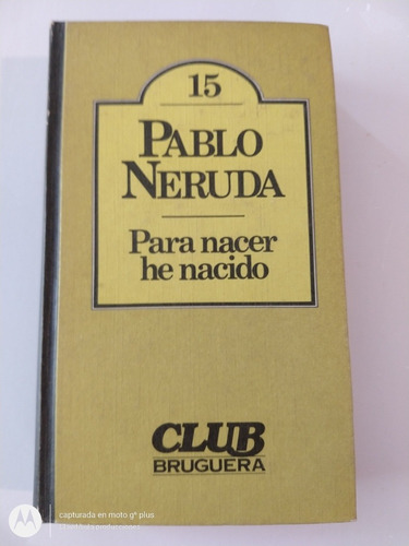 Para Nacer En Ácido Pablo Neruda