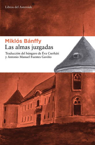 Libro Las Almas Juzgadas - Miklós Bánffy