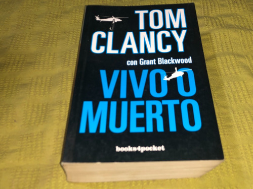 Vivo O Muerto - Tom Clancy - Books4pocket