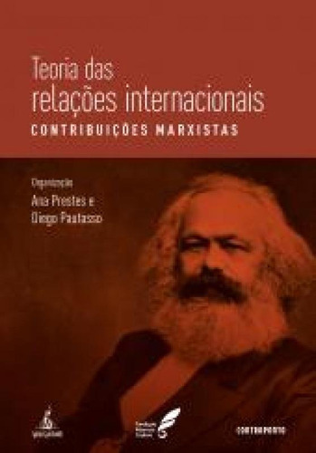 Teoria das Relações Internacionais: contribuições marxis, de Ana Prestes. Editora Contraponto, capa mole em português