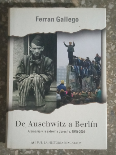 De Auschwitz A Berlín - Ferran Gallego