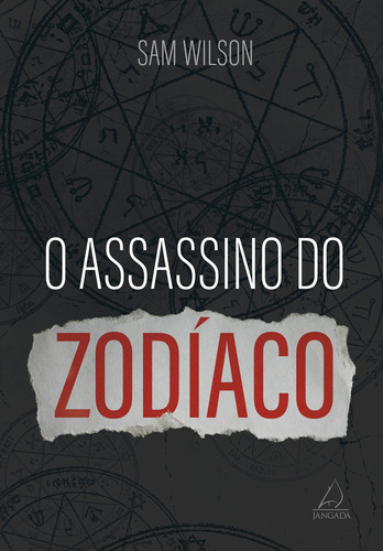 Assassino do zodíaco, de Wilson, Sam. Editora Pensamento-Cultrix Ltda., capa mole em português, 2018