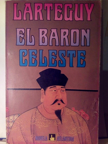 El Barón Celeste - Larteguy / Atlántida