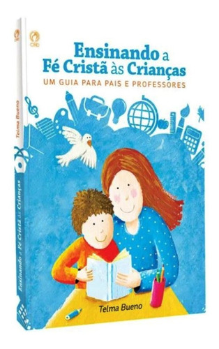 Livro Ensinando A Fé Cristã Às Crianças Cpad