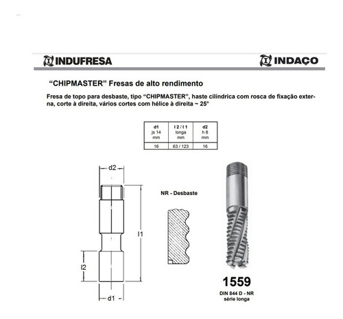 Fresa Hss Desbaste 16 Mm Tr 4c Longa (16x63x123xh16) Indaço