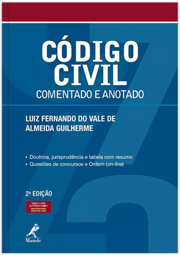 Código civil: Comentado e anotado, de Guilherme, Luiz Fernando do Vale de Almeida. Editora Manole LTDA, capa mole em português, 2017