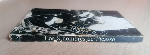 Los 8 Nombres De Picasso. Rafael Alberti (Usado)