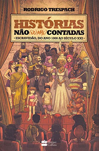 Libro Historias Nao (ou Mal) Contadas - Escravidao, Do Ano M