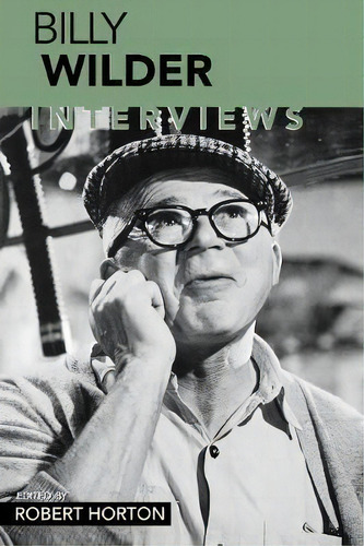 Billy Wilder, De Robert Horton. Editorial University Press Mississippi, Tapa Blanda En Inglés