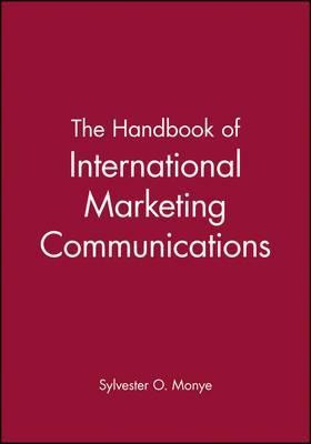 The Handbook Of International Marketing Communications - ...