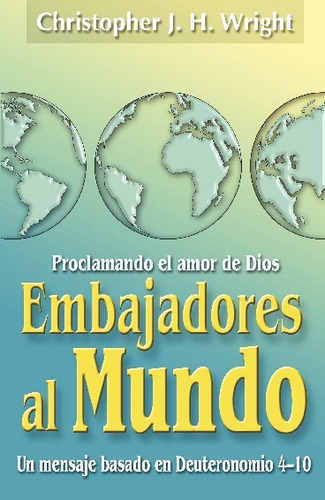 Embajadores Al Mundo, De Christopher Wright. Editorial Publicaciones Andamio, Tapa Blanda En Español, 2023