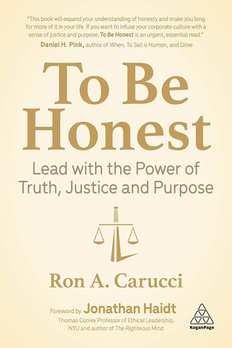 Libro: To Be Honest: Lead With The Power Of Truth, Justice A