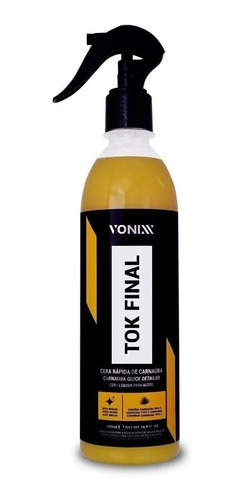 Cera Líquida Carnaúba Proteção Automotiva Tok Final Vonixx 500Ml