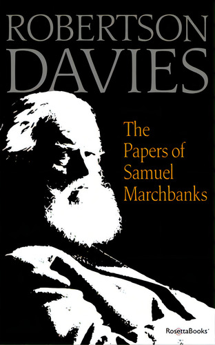The Papers Of Samuel Marchbanks, De Davies, Robertson. Editorial Rosettabooks, Tapa Blanda En Inglés