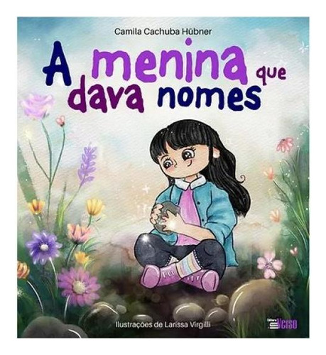 A Menina Que Dava Nomes, De Hübner, Camila Cachuba. Editorial Inverso, Capa Mole, Edição 2024-08-21 00:00:00 Em Português