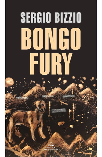 Sergio Bizzio Bongo Fury Random House Cuentos