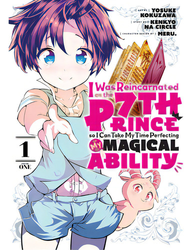 I Was Reincarnated As The 7th Prince So I Can Take My Time Perfecting My Magical Ability 1, De Kokuzawa, Yosuke. Editorial Kodansha Comics, Tapa Blanda En Inglés