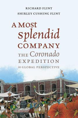Libro A Most Splendid Company: The Coronado Expedition In...